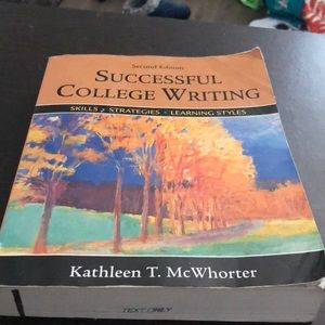 Successful College Writing Second Edition by Kathleen T. McWhorter